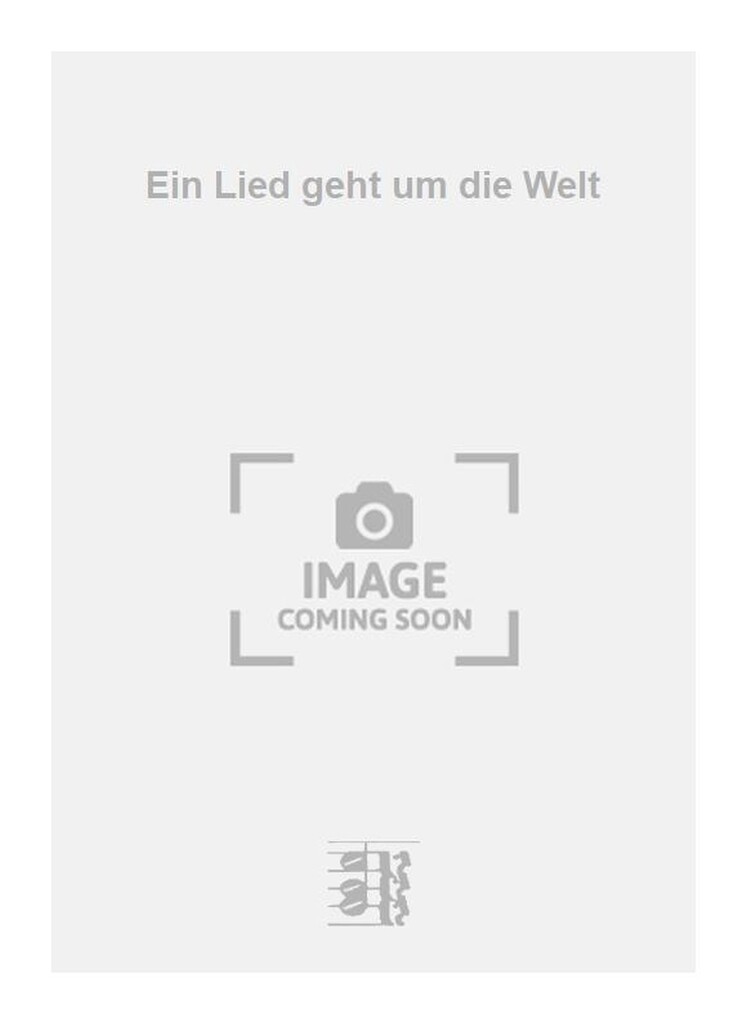 Ein Lied geht um die Welt